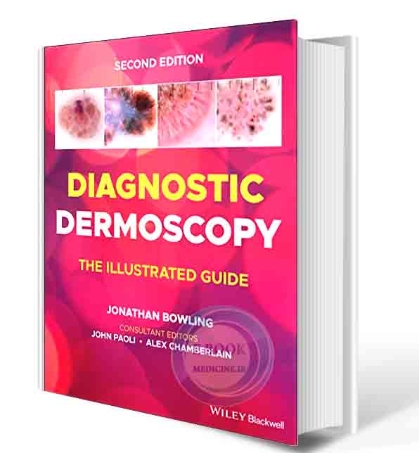 دانلود کتاب Diagnostic Dermoscopy: The Illustrated Guide 2nd Edition 2022  (ORIGINAL PDF)